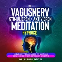 Produktbild: Den Vagusnerv stimulieren / aktivieren - Meditation / Hypnose