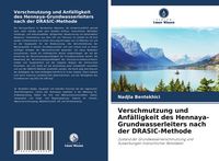Produktbild: Verschmutzung und Anf&auml;lligkeit des Hennaya-Grundwasserleiters nach der DRASIC-Methode