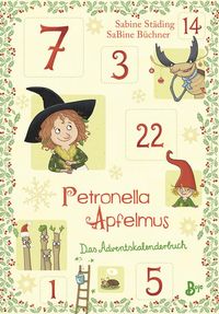 Bild vom Artikel Petronella Apfelmus - Das Adventskalenderbuch vom Autor Sabine Städing
