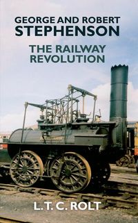 Produktbild: Rolt, L: George and Robert Stephenson
