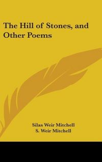 Produktbild: Mitchell, S: Hill Of Stones, And Other Poems