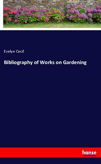 Produktbild: Bibliography of Works on Gardening