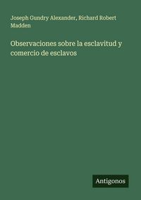 Produktbild: Observaciones sobre la esclavitud y comercio de esclavos