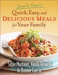 Produktbild: Don't Panic--Quick, Easy, and Delicious Meals for Your Family