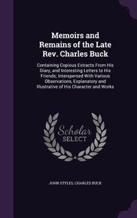 Produktbild: Memoirs and Remains of the Late Rev. Charles Buck