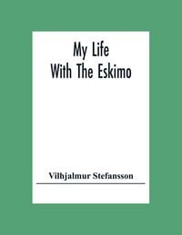 Produktbild: My Life With The Eskimo