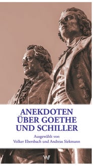 Bild vom Artikel Anekdoten über Goethe und Schiller vom Autor 