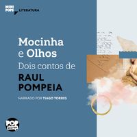 Produktbild: Mocinha e olhos: Dois contos de Raul Pompeia