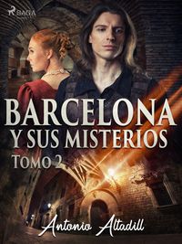 Produktbild: Barcelona y sus misterios. Tomo II
