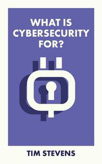 Produktbild: What Is Cybersecurity For?