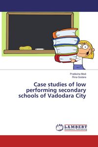Produktbild: Case studies of low performing secondary schools of Vadodara City
