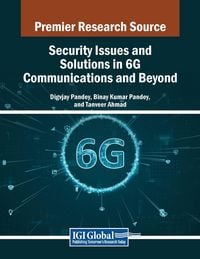 Produktbild: Security Issues and Solutions in 6G Communications and Beyond