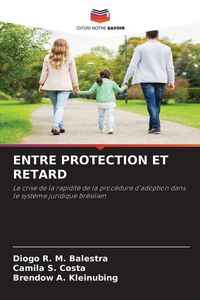 Produktbild: Entre Protection Et Retard
