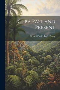 Produktbild: Cuba Past and Present