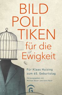 Produktbild: Bildpolitiken f&uuml;r die Ewigkeit