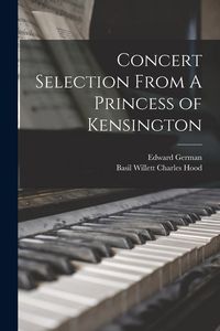 Produktbild: Concert Selection From A Princess of Kensington