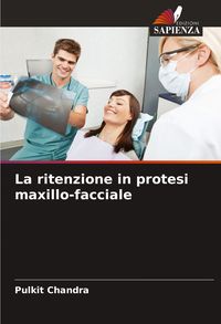 Produktbild: La ritenzione in protesi maxillo-facciale