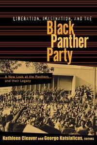 Produktbild: Liberation, Imagination and the Black Panther Party
