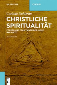 Bild vom Artikel Christliche Spiritualität vom Autor Corinna Dahlgrün