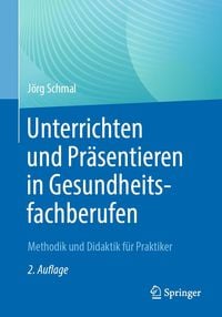 Produktbild: Unterrichten und Pr&auml;sentieren in Gesundheitsfachberufen