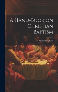 Produktbild: A Hand-Book on Christian Baptism
