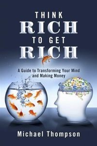 Produktbild: Think Rich to Get Rich
