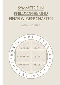 Produktbild: Symmetrie in Philosophie und Einzelwissenschaften