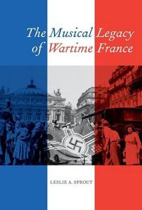 Produktbild: The Musical Legacy of Wartime France