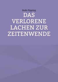 Produktbild: Das verlorene Lachen zur Zeitenwende
