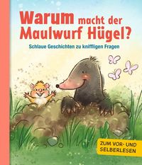 Produktbild: Warum macht der Maulwurf H&uuml;gel?