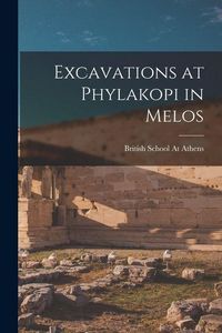 Produktbild: Excavations at Phylakopi in Melos