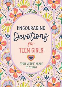 Produktbild: Encouraging Devotions for Teen Girls
