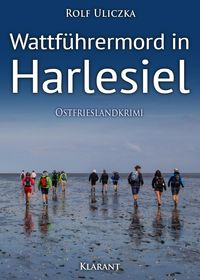 Bild vom Artikel Wattführermord in Harlesiel. Ostfrieslandkrimi vom Autor Rolf Uliczka