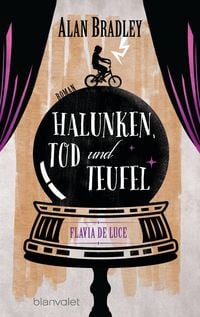 Produktbild: Halunken, Tod und Teufel / Flavia de Luce Bd.3