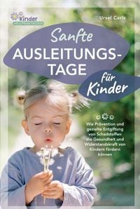 Produktbild: Sanfte AUSLEITUNGSTAGE f&uuml;r Kinder