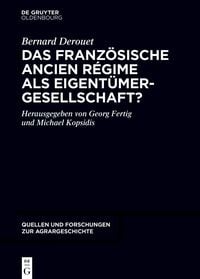 Produktbild: Das franz&ouml;sische Ancien R&eacute;gime als Eigent&uuml;mergesellschaft?