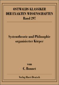 Produktbild: Systemtheorie und Philosophie organisierter K&ouml;rper (Bonnet)