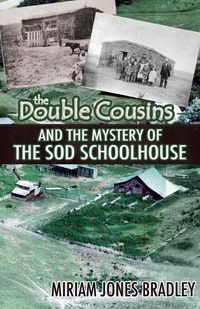 Produktbild: The Double Cousins and the Mystery of the Sod Schoolhouse