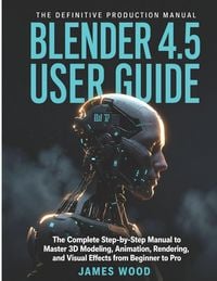 Produktbild: Blender 4.5 User Guide