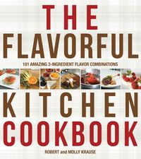 Produktbild: Krause, R:  The Flavorful Kitchen Cookbook