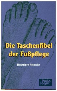 Bild vom Artikel Taschenfibel der Fußpflege vom Autor Hannelore Reinecke