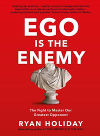 Bild vom Artikel Ego is the Enemy vom Autor Ryan Holiday