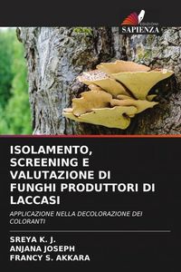Produktbild: Isolamento, Screening E Valutazione Di Funghi Produttori Di Laccasi