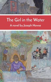 Bild vom Artikel The Girl in the Water vom Autor Joseph Howse