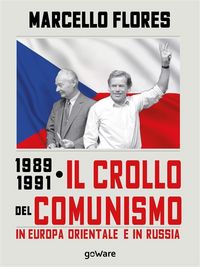 Produktbild: 1989-1991. Il crollo del comunismo in Europa orientale e in Russia