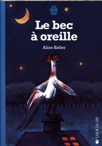 Bild vom Artikel Le bec à oreille vom Autor Alice Keller