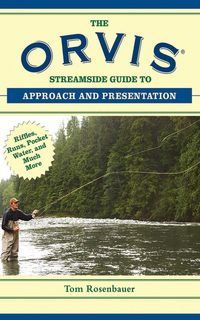 Produktbild: The Orvis Streamside Guide to Approach and Presentation
