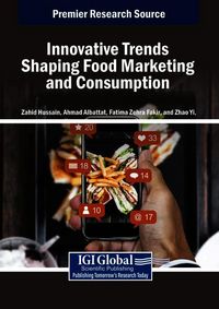 Produktbild: Innovative Trends Shaping Food Marketing and Consumption