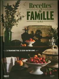 Produktbild: Recettes de famille : &agrave; transmettre &agrave; ceux qu'on aime