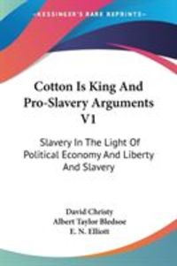 Produktbild: Cotton Is King And Pro-Slavery Arguments V1